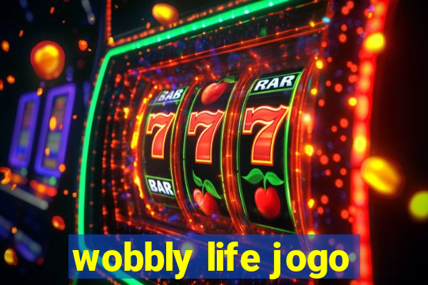 wobbly life jogo